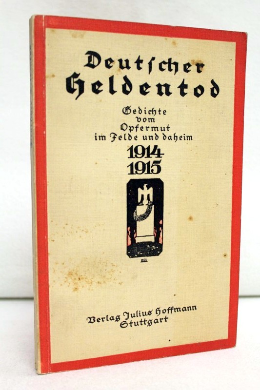 Krauss, Rudolf:  Deutscher Heldentod : Gedichte vom Opfermut im Felde und daheim 1914 - 1915 