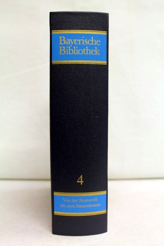 Dnninger, Eberhard (Ausw.):  Von der Romantik bis zum Naturalismus. Band 4. 