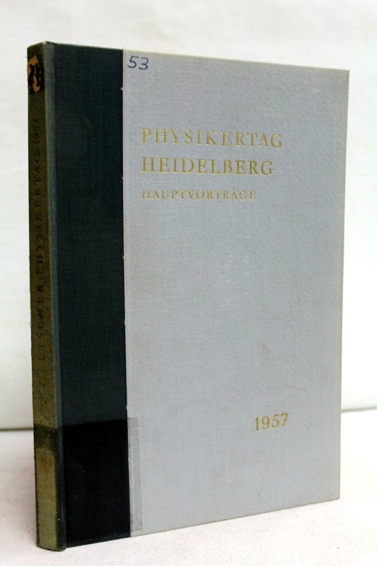 Brche, E. und W. Wessel:  Physikertagung Heidelberg. 