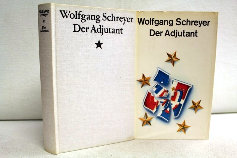 Schreyer, Wolfgang:  Der Adjutant ;  Die dominikanische Tragdie , Band 1 