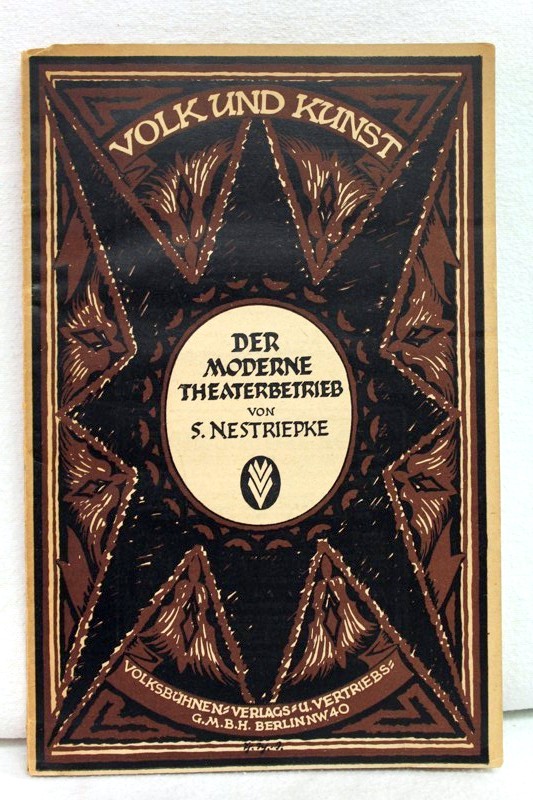 Nestriepke, S.:  Kunst und Volk. Heft 1. Der moderne Theaterbetrieb. 