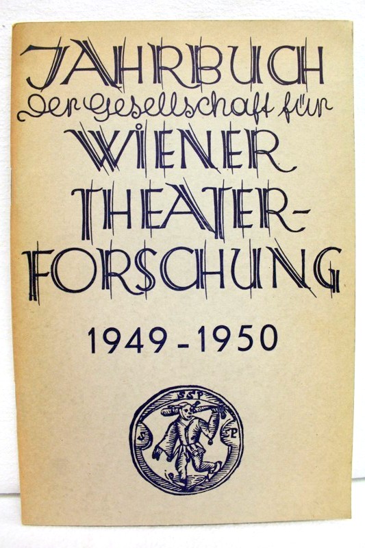Hadamowsky, Franz:  Jahrbuch der Gesellschaft fr Wiener Theaterforschung 1949- 1950 
