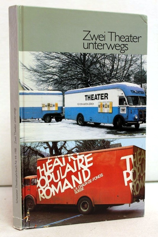 Hoehne, Verena, Peter Zeindler und Walter Boris (Red.) Fischer:  Zwei Theater unterwegs. Theatre Populaire Romand (La Chaux-de-Fonds) und Theater fr den Kanton Zrich (Winterthur). 