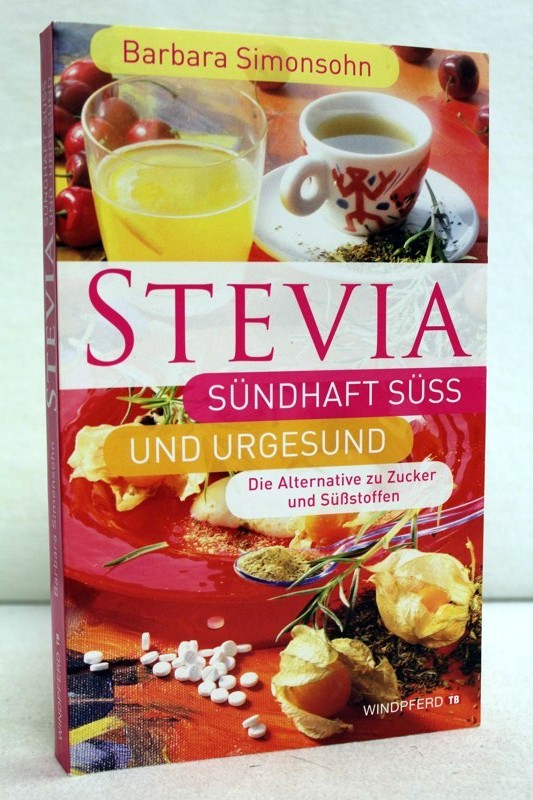 Simonsohn, Barbara:  Stevia. Sndhaft s und urgesund. 