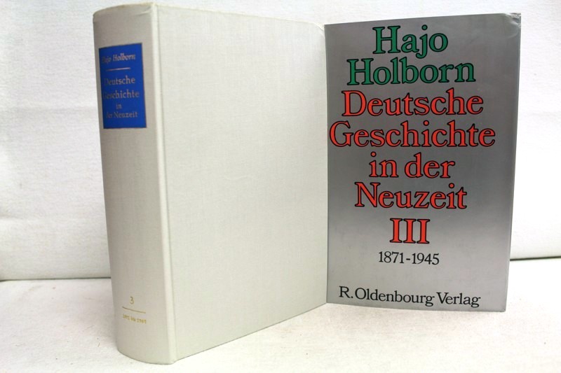 Holborn, Hajo:  Deutsche Geschichte in der Neuzeit. Bd. 3.;  Das Zeitalter des Imperialismus (1871 - 1945). 