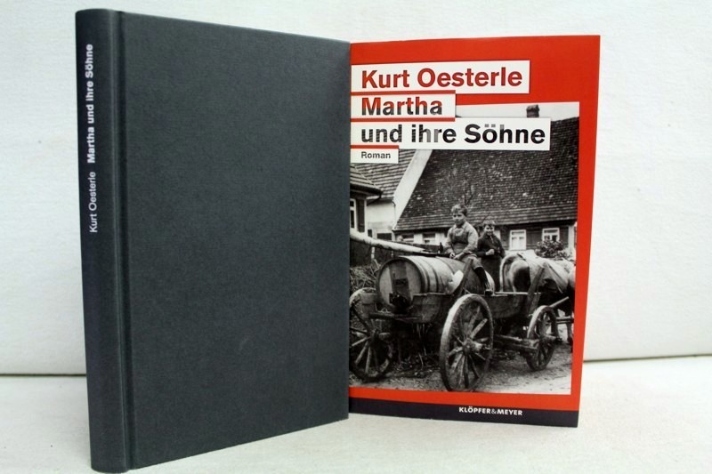 Oesterle, Kurt (Verfasser):  Martha und ihre Shne. Roman. 