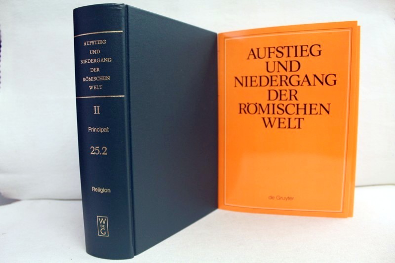 Haase, Wolfgang und Hildegard Temporini:  Aufstieg und Niedergang der Rmischen Welt: Principat, Bd 25.2: Religion 
