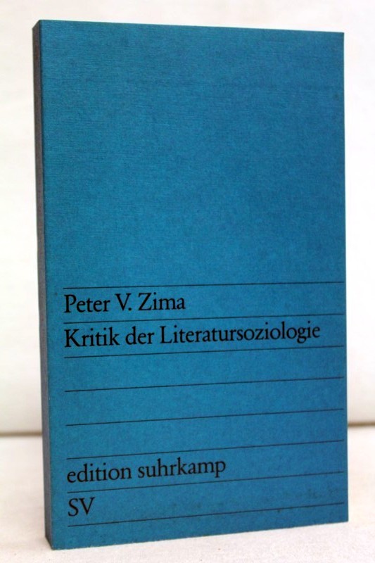 Zima, Peter V.:  Kritik der Literatursoziologie. 