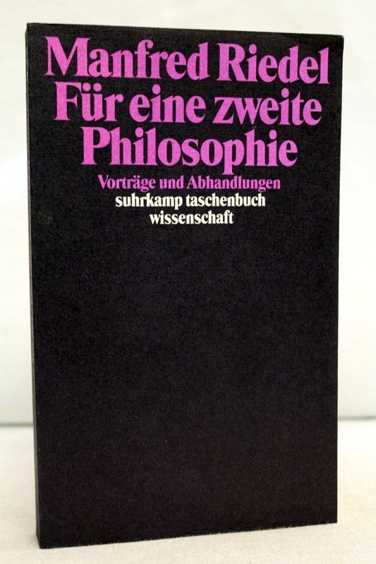 Für eine zweite Philosophie : Vorträge und Abhandlungen Suhrkamp-Taschenbuch Wissenschaft ; 720 1. Aufl.