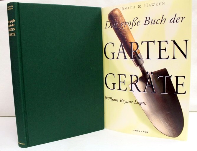 Smith & Hawken. Das grosse Buch der Gartengeräte