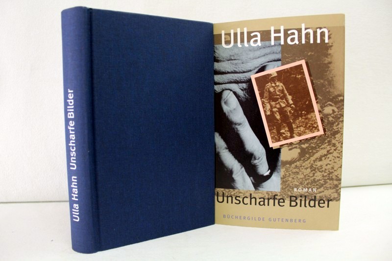 Hahn, Ulla:  Unscharfe Bilder : Roman. 