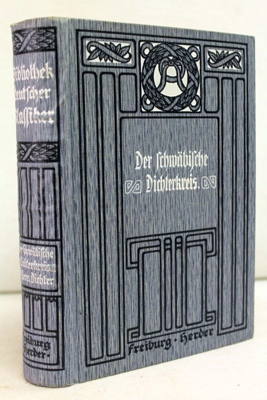 Hellinghaus, Otto (Hrsg.):  Der schwäbische Dichterkreis. Österreichische Dichter. Für Schule und Haus. 