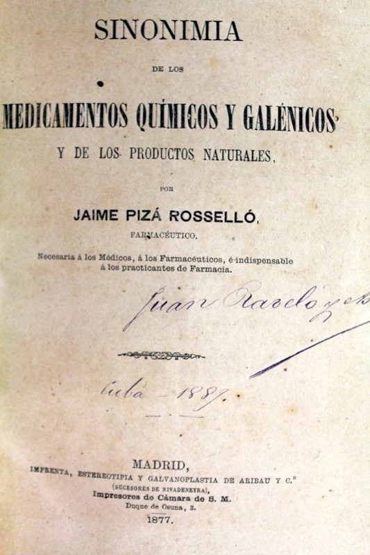 Rossello, Jaime Piza:  Sinonimia de los medicamentos quimicos y galenicos y de los productos naturales. 