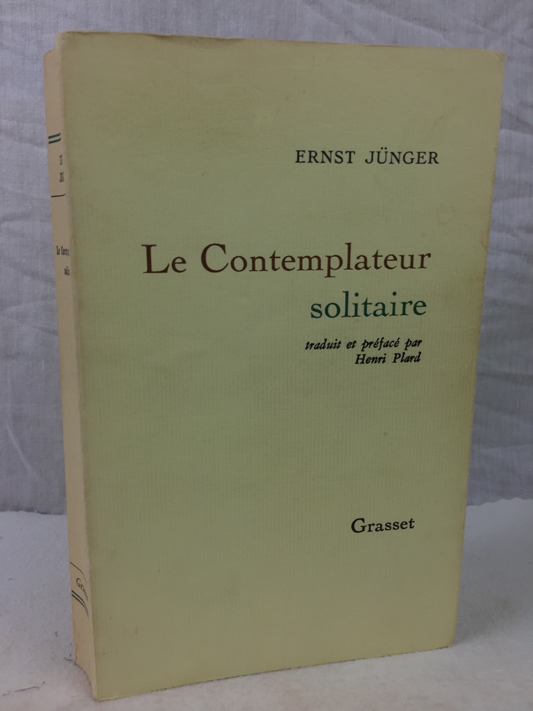 Jnger, Ernst:  Le Contemplateur solitaire. 