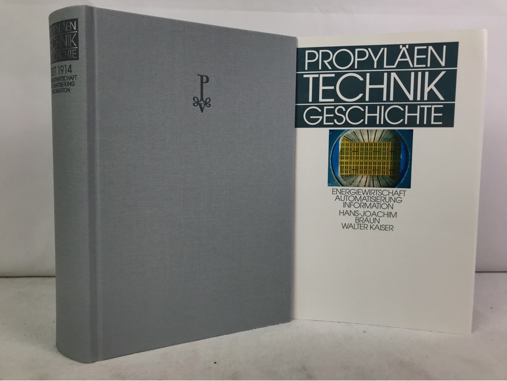 Braun, Hans-Joachim:  Propylen Technikgeschichte; Teil: Bd. 5., Energiewirtschaft, Automatisierung, Information : seit 1914. 
