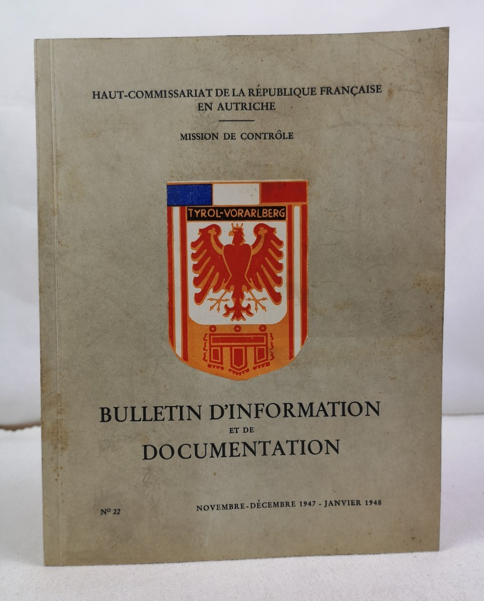 Haut-Commissariat de la Rep. Francaise en Autriche:  Bulletin d`Information et de Documentation.  No. 22. Tyrol-Vorarlberg. 