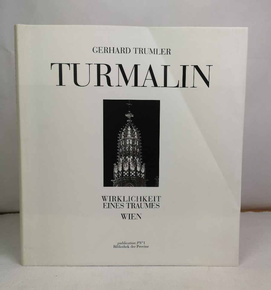 Trumler, Gerhard und Ingeborg (Essay) Bachmann:  Turmalin. Wirklichkeit eines Traumes, Wien. 
