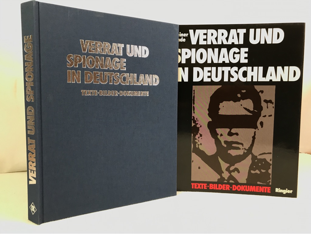 Verrat und Spionage in Deutschland : Texte - Bilder - Dokumente.