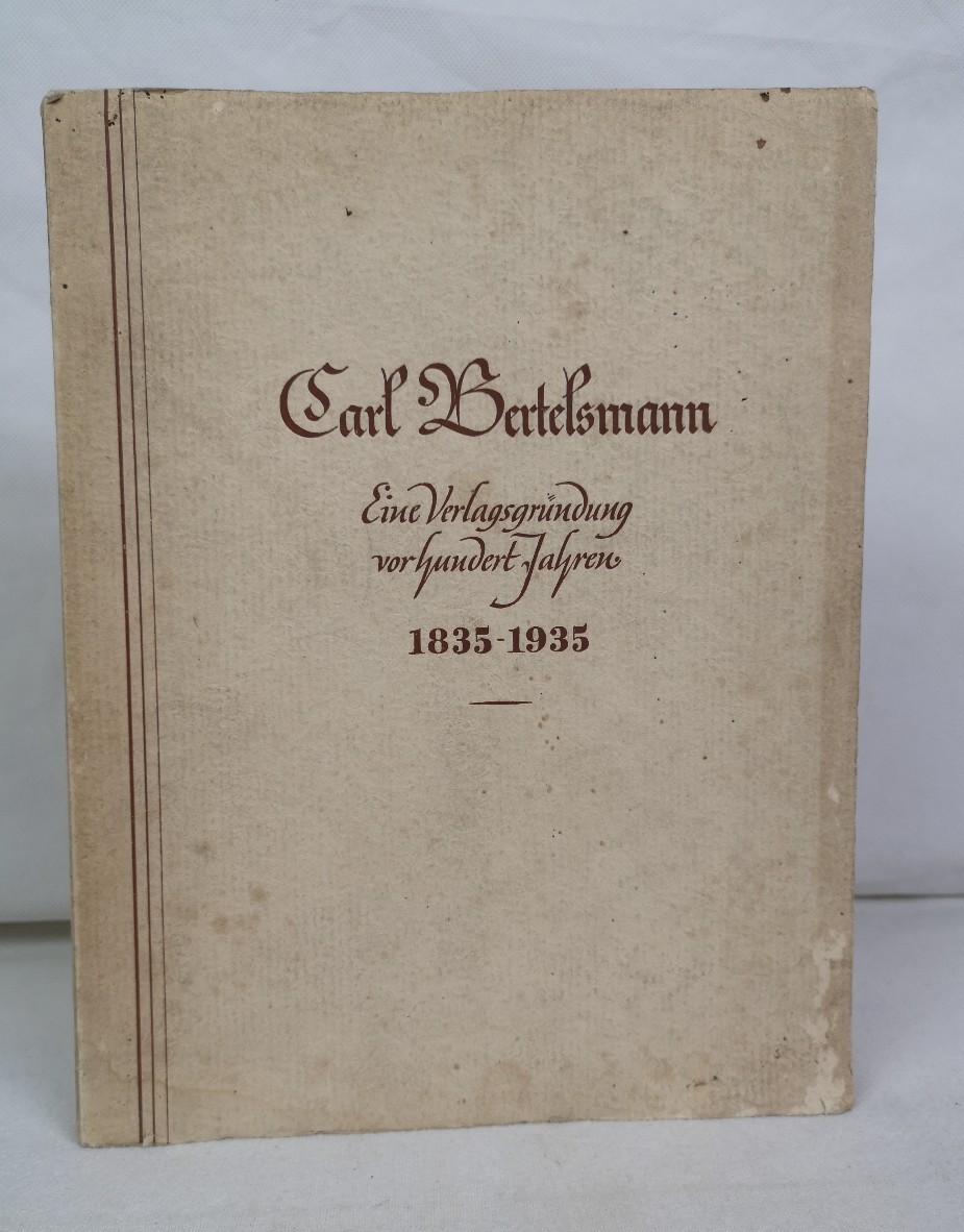 H. Mohn:  Carl Bertelsmann. Ein Bild seines Lebens. 