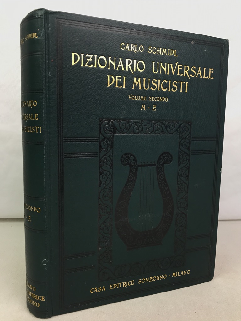 Schmidl, Carlo:  Dizionario Universale dei Musicisti. Volume Secondo M - Z. 