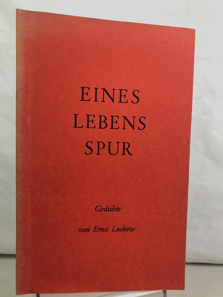 Luckow, Ernst:  Eines Lebens Spur. 