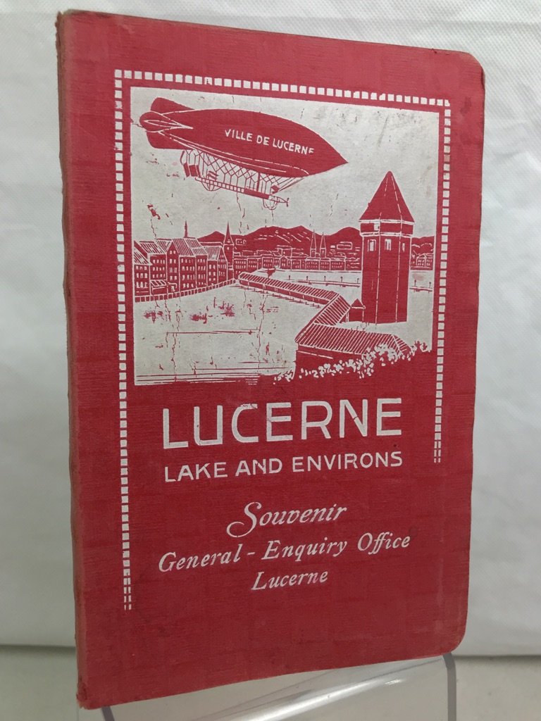 Heer, J. C.:  Guide to Lucerne the Lake and its Environs. 
