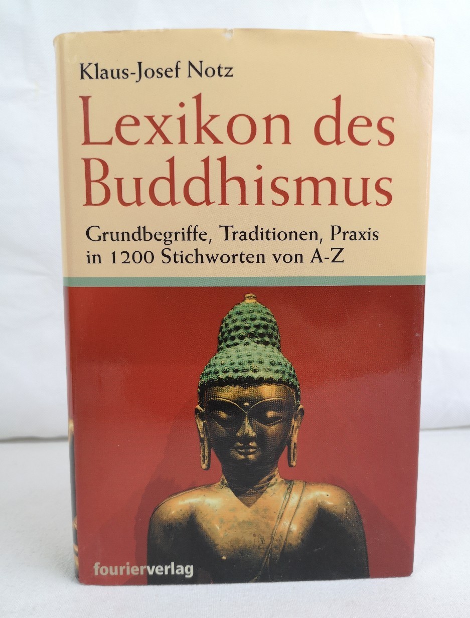 Notz, Klaus-Josef:  Lexikon des Buddhismus. 