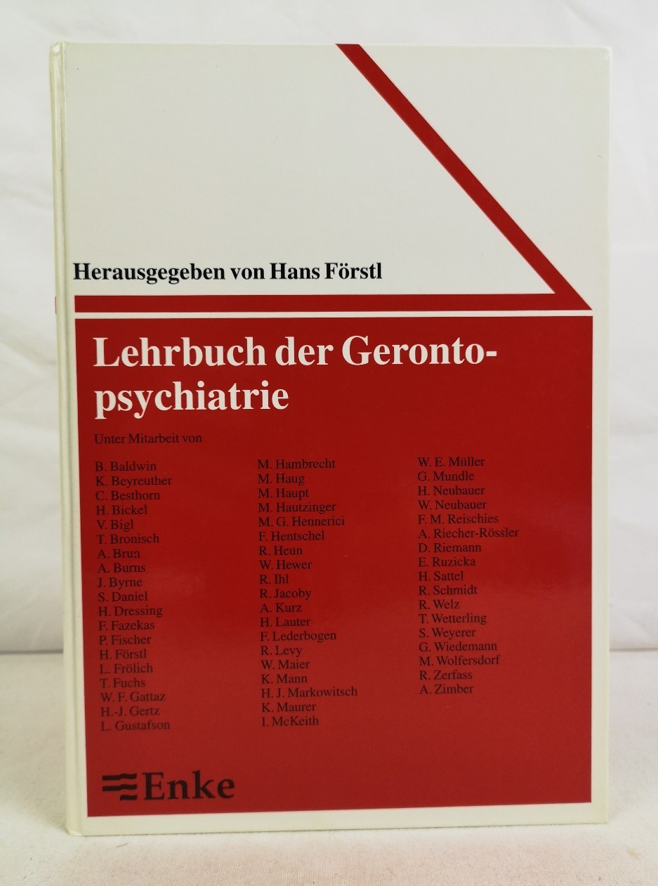 Frstl, Hans (Hrsg.), B. Baldwin A. Zimber u. a.:  Lehrbuch der Gerontopsychiatrie. 84 Abbildungen. 143 Tabellen. Band 63. 