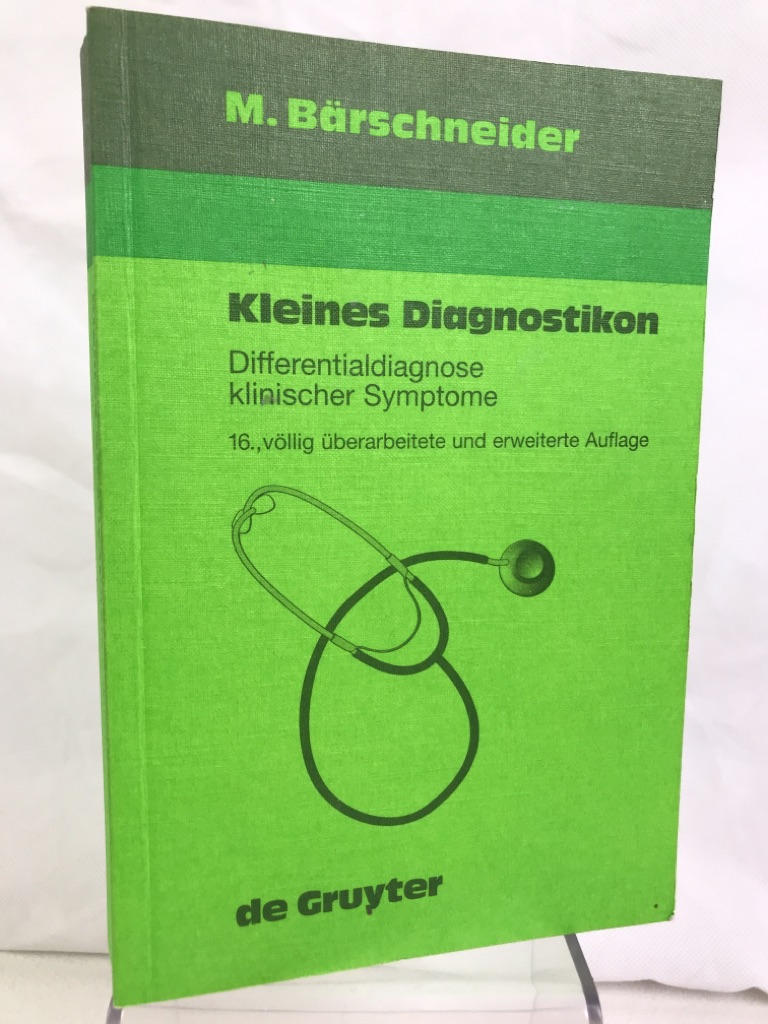 Brschneider, Max:  Kleines Diagnostikon : Differentialdiagnose klinischer Symptome. 