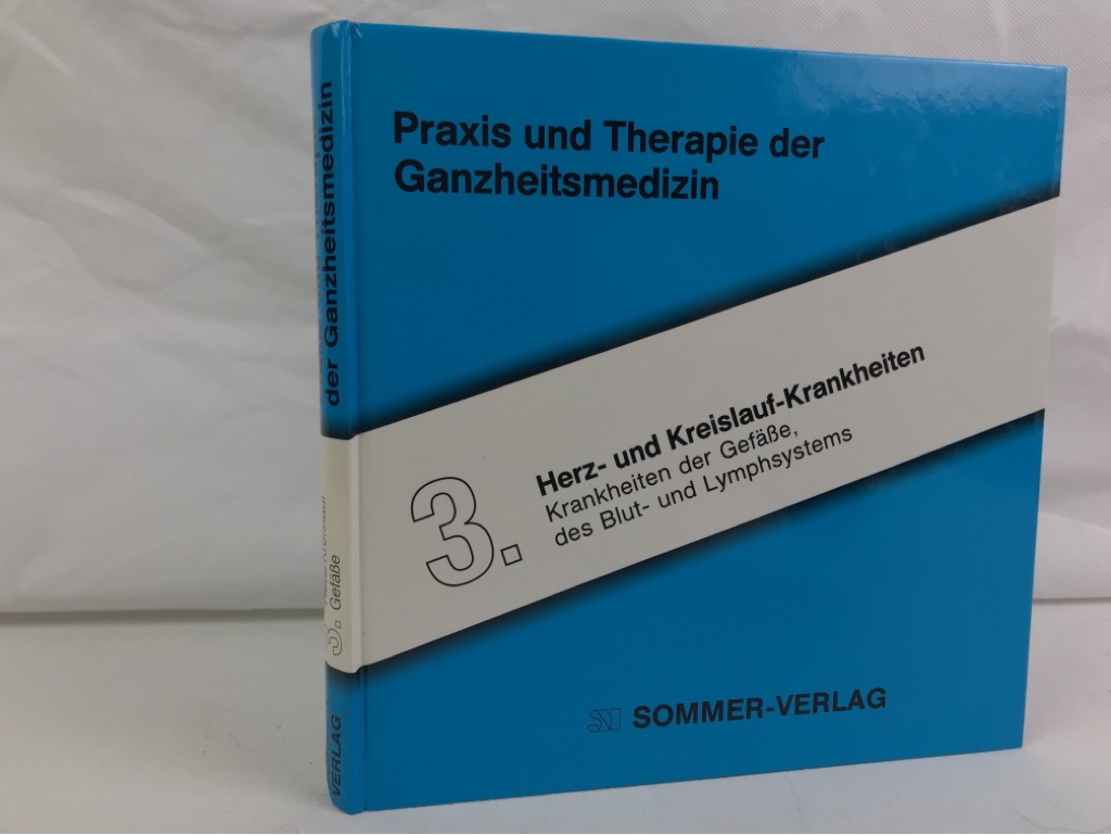 Claus, Karl-Heinz:  Praxis und Therapie der Ganzheitsmedizin; Band 3. 