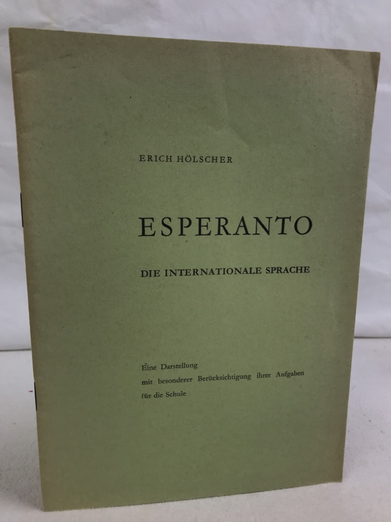 Hlscher, Erich:  Esperanto : Die internationale Sprache. 