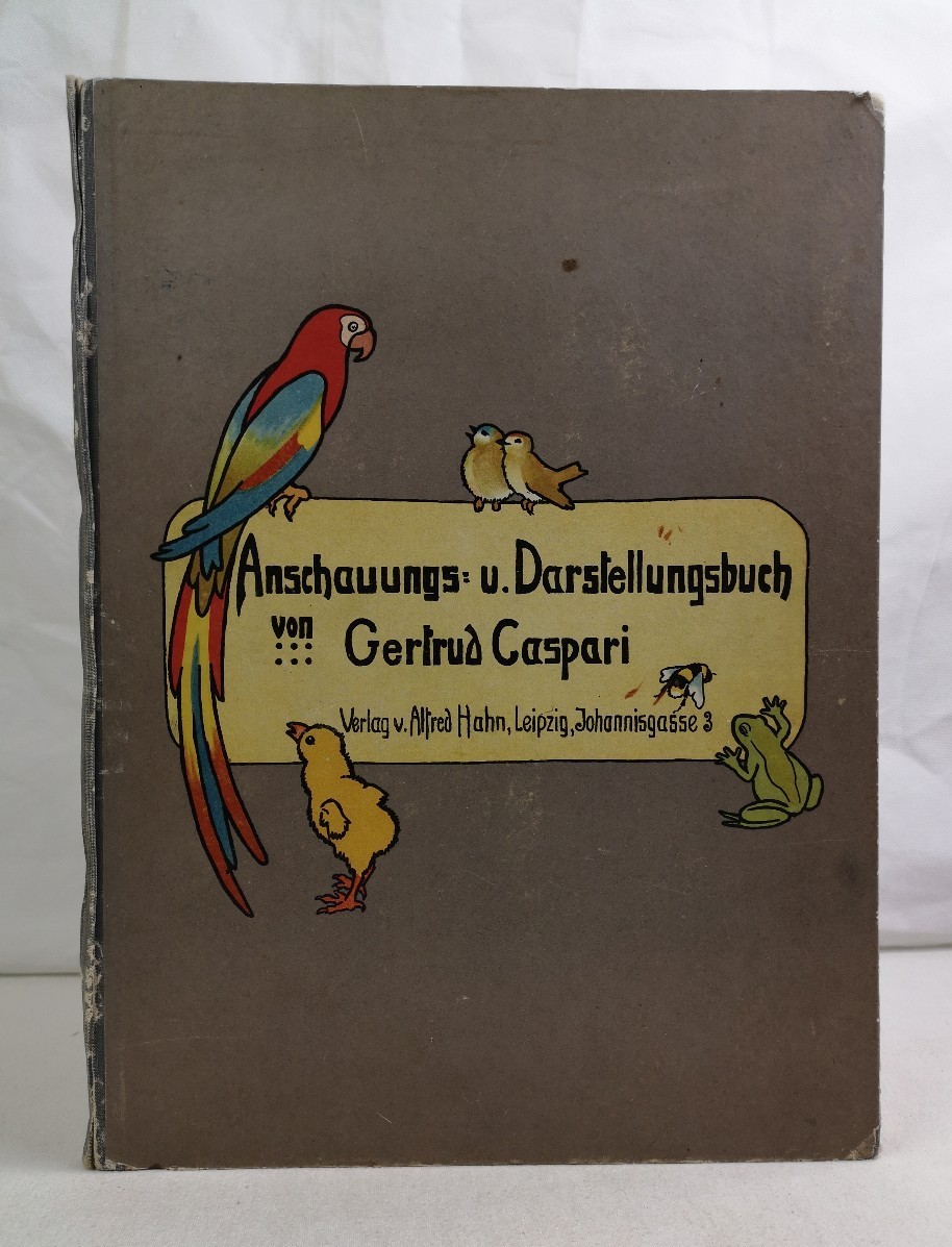 Caspari, Gertrud:  Anschauungs- und Darstellungsbuch von Gertrud Caspari. Auf dem Lande. 