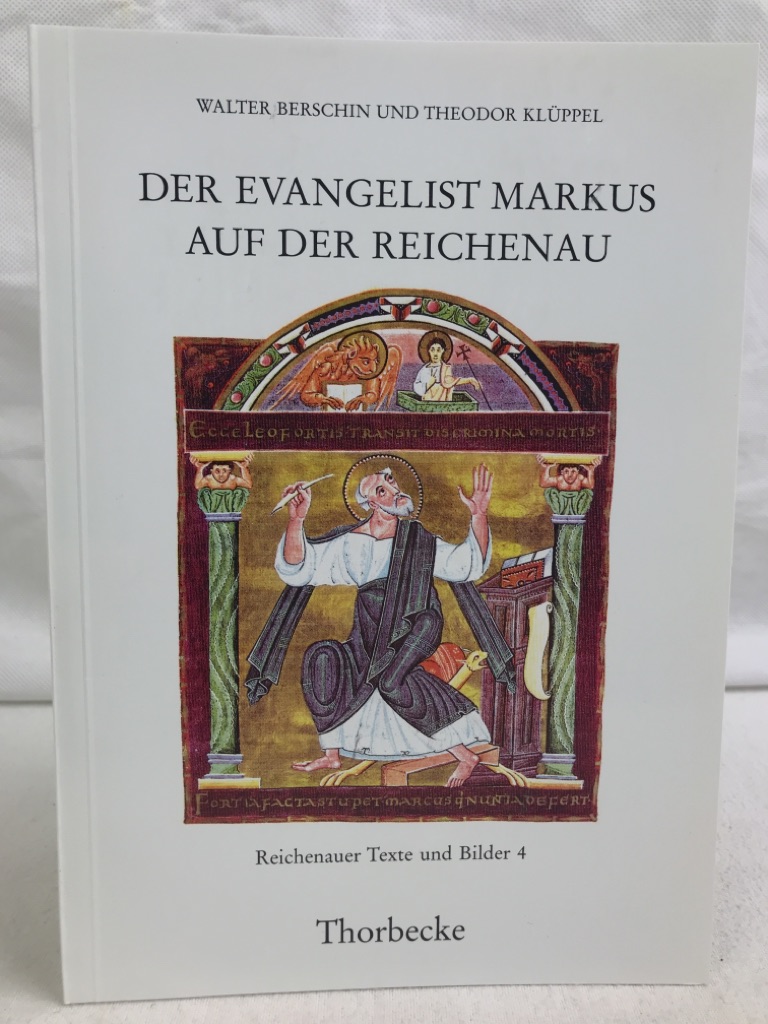 Berschin, Walter (Hrsg.):  Der Evangelist Markus auf der Reichenau. 