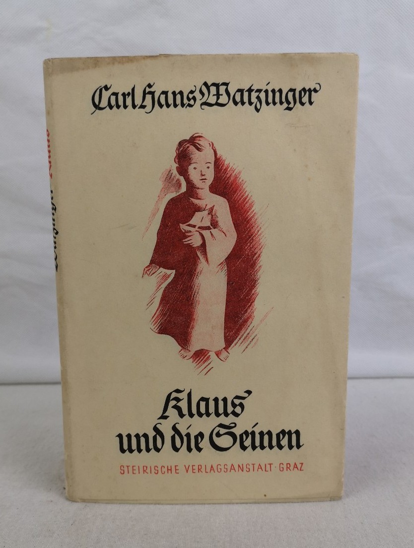 Watzinger, Carl Hans:  Klaus und die Seinen. Erzhlung. 