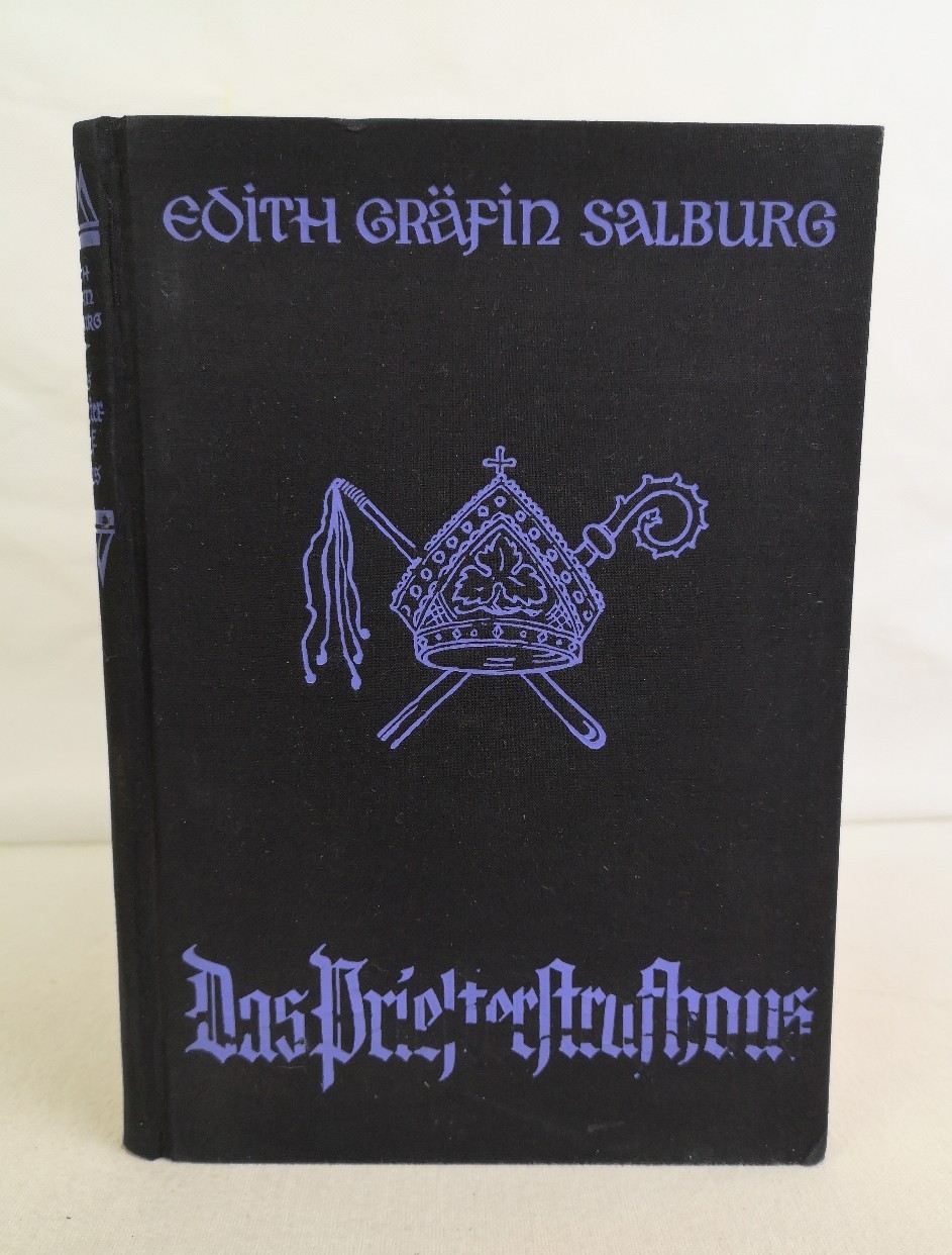 Salburg, Edith Grfin:  Das Priesterstrafhaus. 