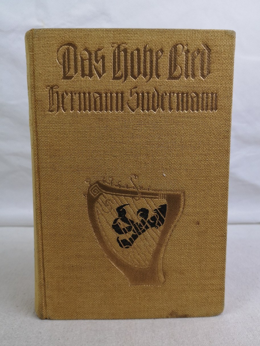 Sudermann, Hermann:  Das Hohe Lied. 