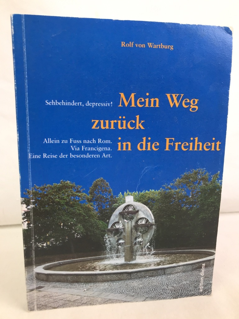Wartburg, Rolf von:  Mein Weg zurck in die Freiheit : 