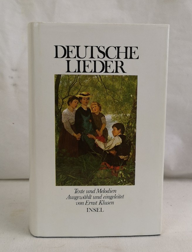 Klusen, Ernst:  Deutsche Lieder. Texte und Melodien. 