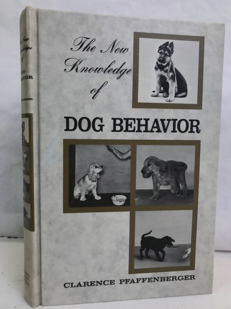 Pfaffenberger, Clarence:  New Knowledge of Dog Behavior. 