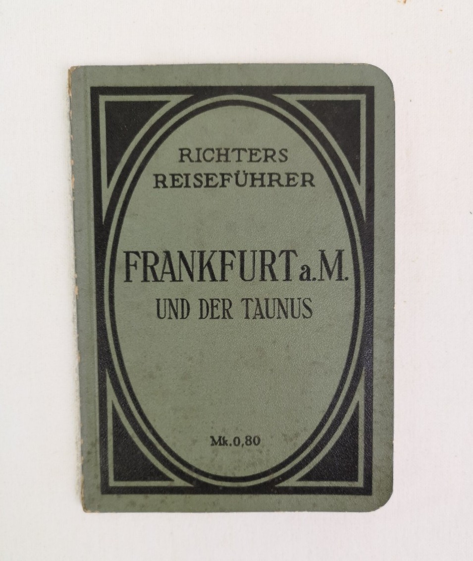 Richters Reisefhrer:  Frankfurt a. M. und der Taunus. (Sonderausgabe aus Richters Rheinfhrer) 