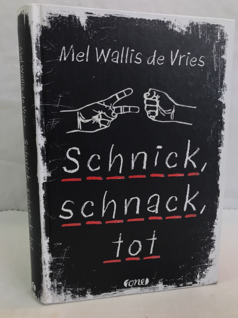 Schnick, schnack, tot. Teil 1. Mel Wallis de Vries ; Übersetzung aus dem Niederländischen von Verena Kiefer. 7.Auflage