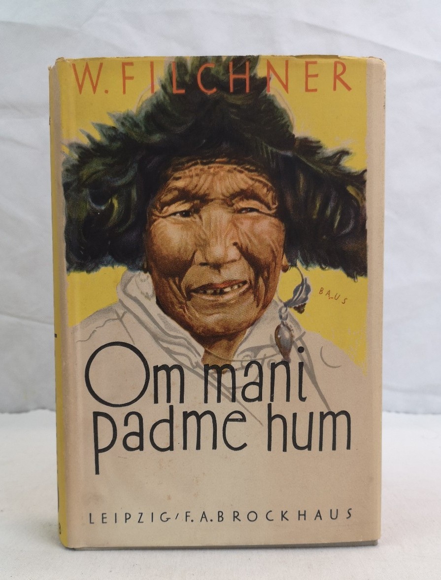 Filchner, Wilhelm:  Om mani padme hum. Eine China- und Tibetexpedition 1925/28. 