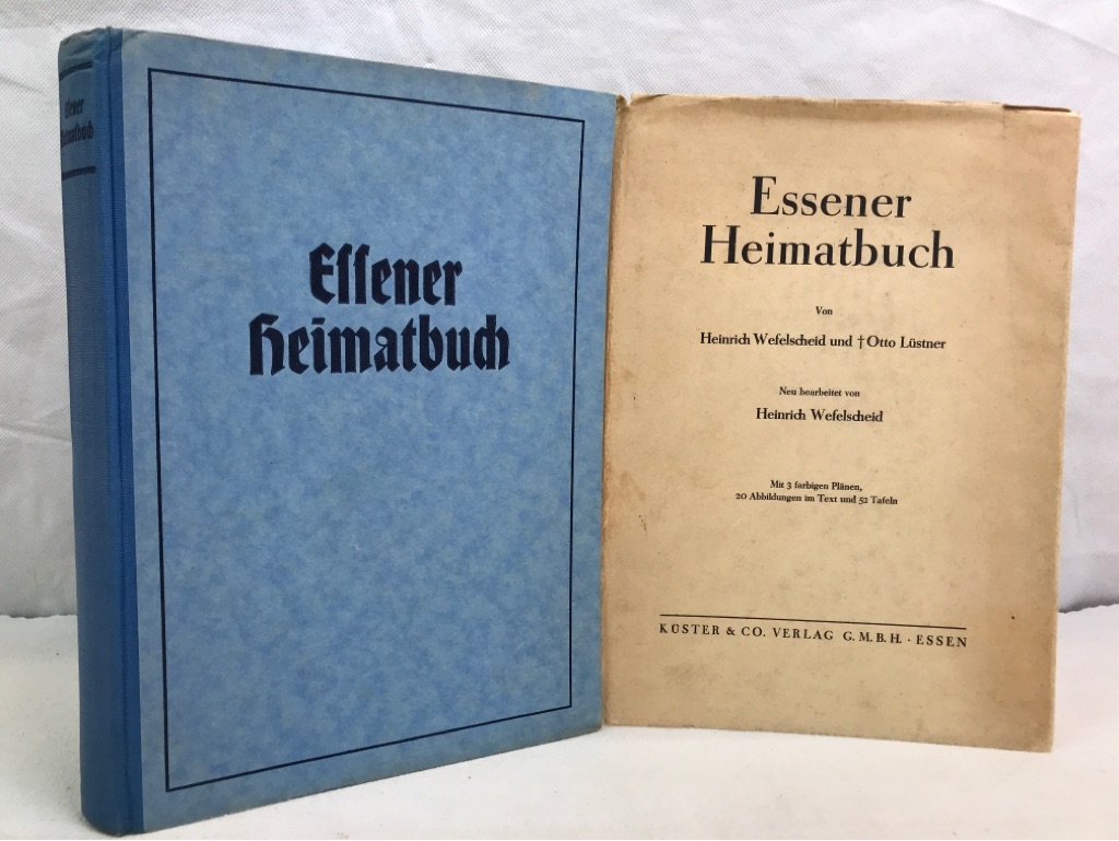 Wefelscheid, Heinrich und Otto Lstner:  Essener Heimatbuch. 