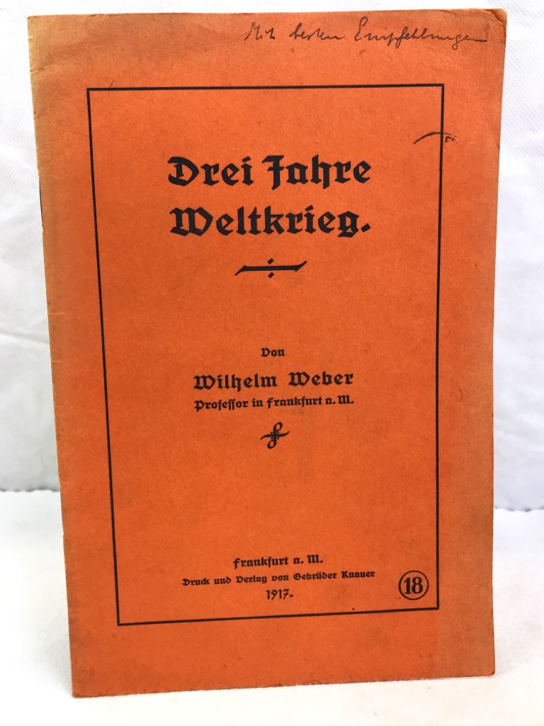 Weber, Wilhelm:  Drei Jahre Weltkrieg : 