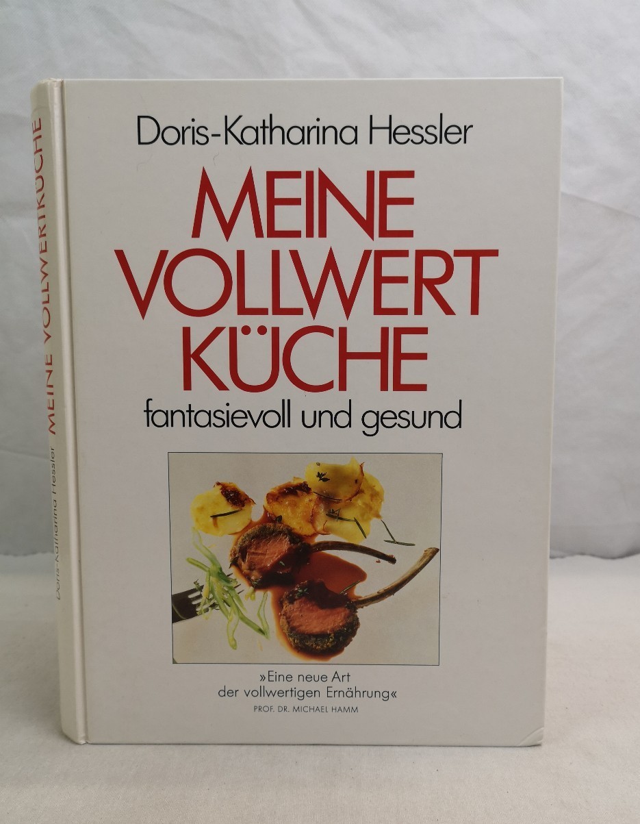 Hessler, Doris-Katharina:  Meine Vollwert-Kche 