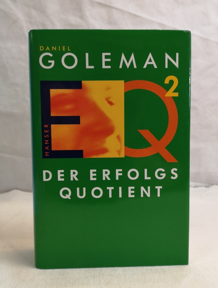 Goleman, Daniel:  Der Erfolgsquotient. EQ. 2. 