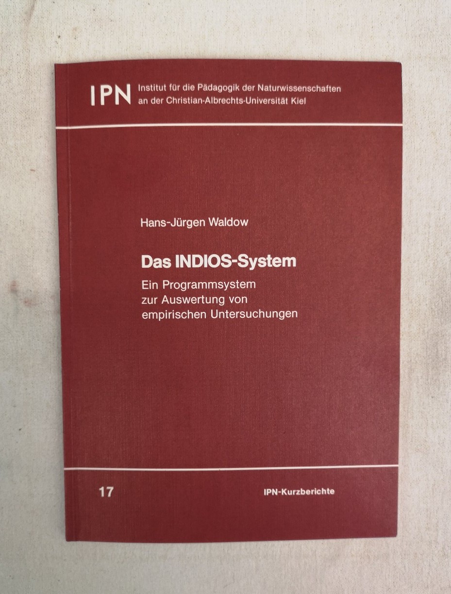Waldow, Hans-Jrgen:  Das INDIOS-System. Ein Programmsystem zur Auswertung von empirischen Studien. 