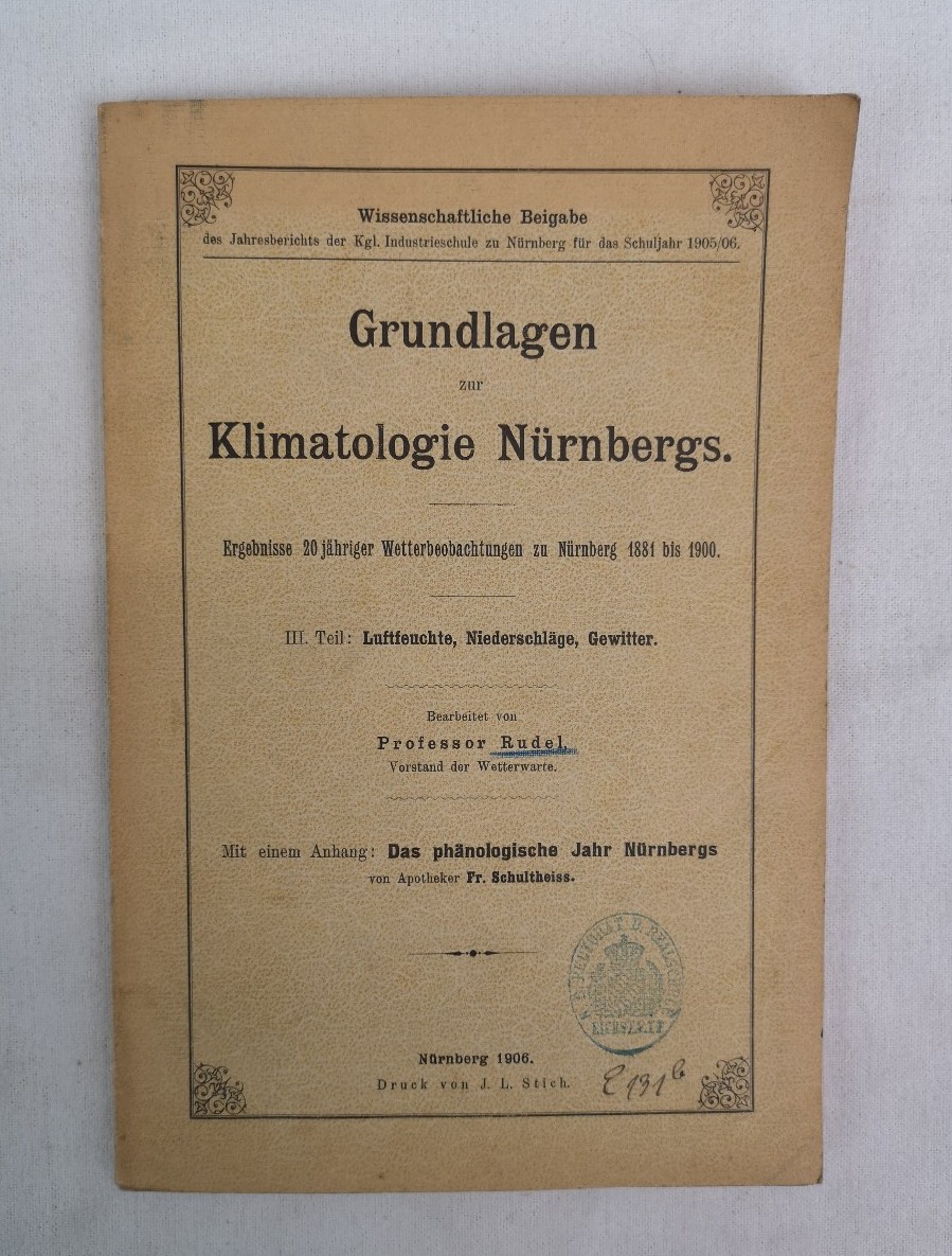 Rudel:  Grundlagen zur Klimatologie Nrnbergs. III.Teil: Luftfeuchte, Niederschlge, Gewitter. 