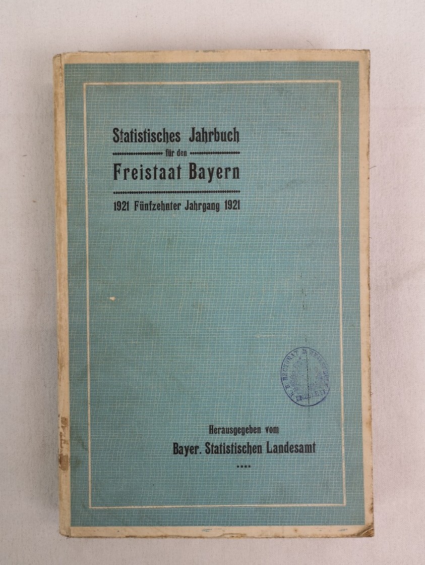 Bayer. Statist. Landesamt:  Statistisches Jahrbuch fr den Freistaat Bayern. 