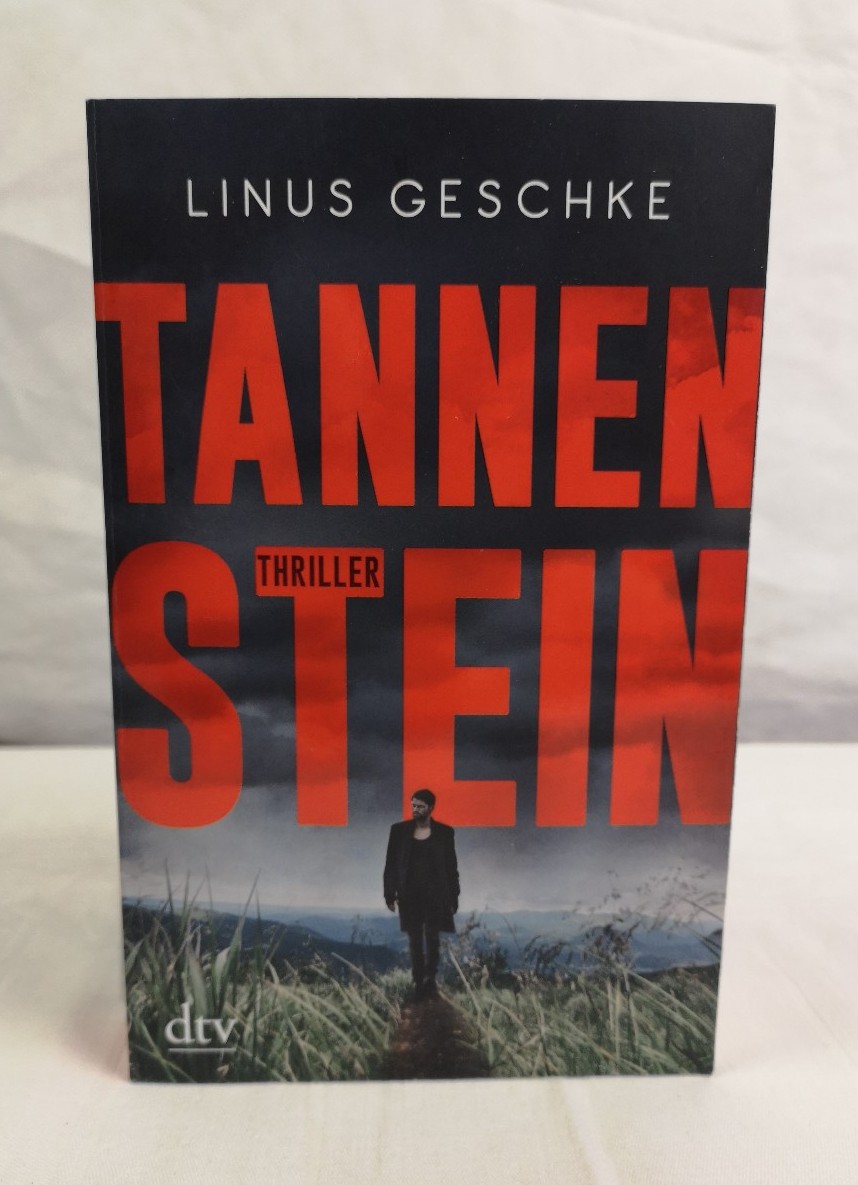 Geschke, Linus:  Tannenstein. Thriller. 